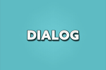 Dialog (dialog) - A turquoise banner illustration with white text.