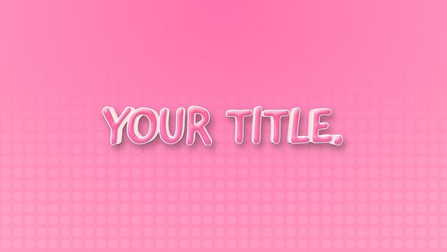 Pink Princess Playful Girly Text & Title Intro