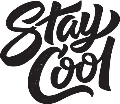 Stay Cool Cursive Lettering with Retro Texture