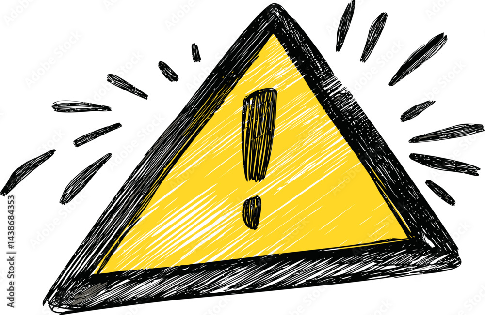Poster yellow warning sign with exclamation mark and sketchy black outline. vector illustration