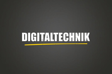 Digitaltechnik (Digital technology) - A blackboard with white text.