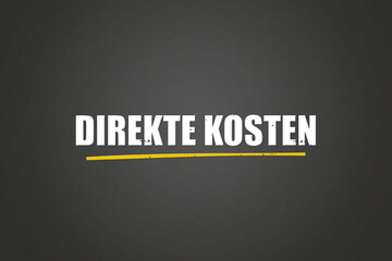 Direkte Kosten (Direct costs) - A blackboard with white text.