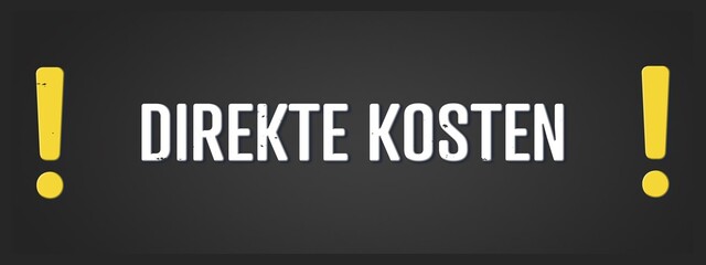 Direkte Kosten (Direct costs) - A blackboard illustration with white text.
