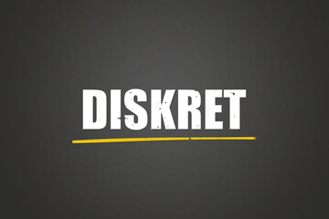 Diskret (Discreet) - A blackboard with white text.
