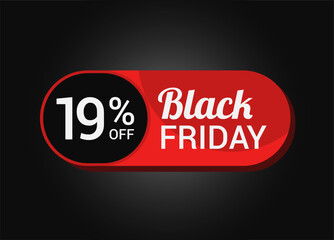 Black Friday 19% OFF Sale Sticker. Black Friday Sale Label. Nineteen, percent sale tag. Typography. Template for Banner, Promotion, Advertising, Web, Social Media post, Ads. Coupon. Vector.