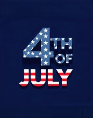 A colorful design featuring the number four and the words 'of July' adorned with stars and stripes, representing patriotism and the celebration of Independence Day.