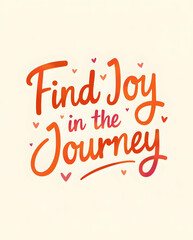 Find Joy in the Journey Typography