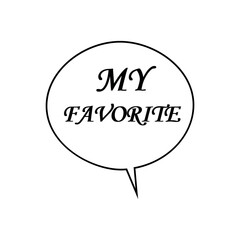 My favorite postcard. Lettering for Valentines day. Ink illustration. Modern brush calligraphy. Isolated on white background