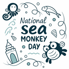 NATIONAL SEA MONKEY DAY vector illustration