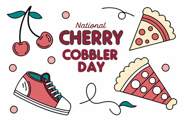 NATIONAL CHERRY COBBLER DAY vector illustration