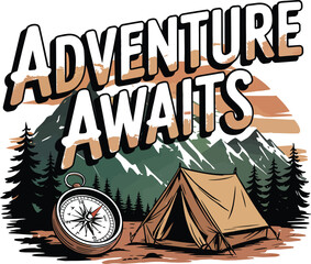 Adventure awaits camping scene featuring mountains compass tent and forest illustration