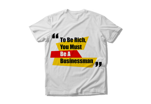 Motivational Business Quote Tshirt