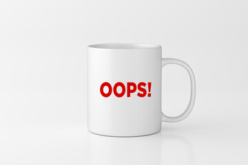 White mug expressing regret with oops message