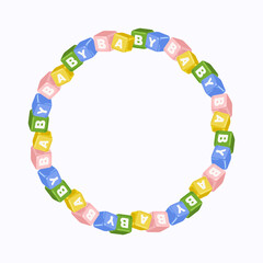 Circular wreath of cubes with letters baby on white background, vector illustration