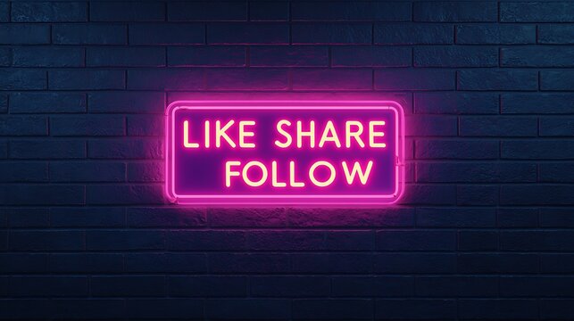 Glowing pink neon sign with the words "LIKE SHARE FOLLOW" against a dark brick wall background.