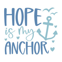 Hope is my anchor SVG Art & Illustration