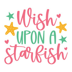 Wish upon a starfish SVG Art & Illustration