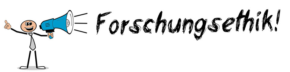Forschungsethik!