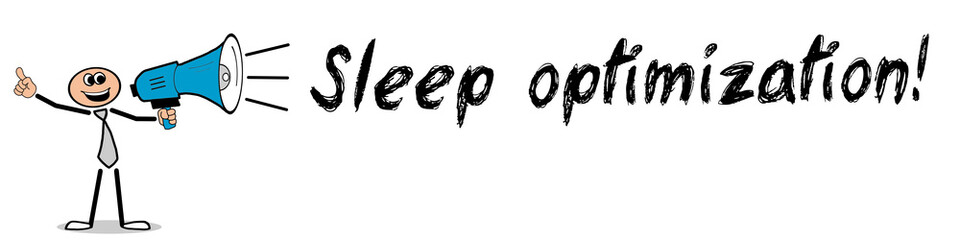 Sleep optimization!
