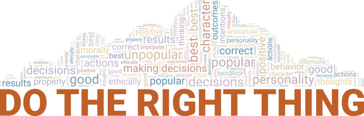 Do the Right Thing word cloud conceptual design isolated on white background.