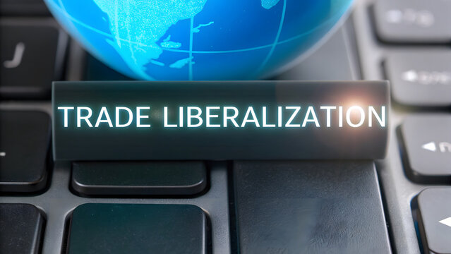 Global Economy Globalization Economic Integration Trade liberalization supports global economic integration and globalization