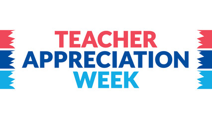 Teacher Appreciation Week text with side lines on a White background. Which is observed every year in May to celebrate Teacher Appreciation Week