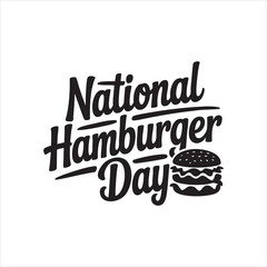 National Hamburger Day, Typography, Hamburger, T-shirt design, Vector art, calligraphy