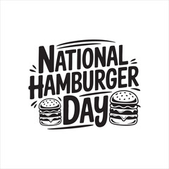 National Hamburger Day, Typography, Hamburger, T-shirt design, Vector art, calligraphy