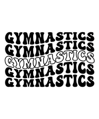 Fototapeta premium GYMNASTICS Groovy SVG, Bundle, hippie svg, aesthetic svg, inspirational svg, motivational svg, trendy svg, retro svg, svg files wavy text