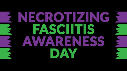 Necrotizing Fasciitis Awareness Day text with side lines on a black background. Which is observed every year in May to celebrate Necrotizing Fasciitis Awareness Day.