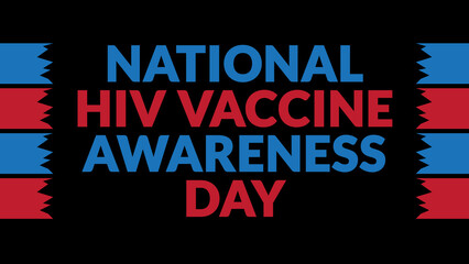 National HIV Vaccine Awareness Day text with side lines on a black background. Which is observed every year in May to celebrate National HIV Vaccine Awareness Day.