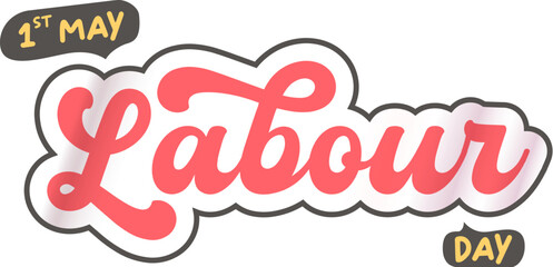 1 st may Happy Labour Day groovy pink sticker design isolated on white background. Labour day motto sticker, tag, retro label, banner, ribbon, label png with quote. 1 may international worker day