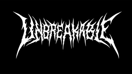 Unbreakable, Typography vector in a fierce, spiky style, symbolizing strength, resilience, and power. perfect for gym wear, fitness branding, and motivational designs.