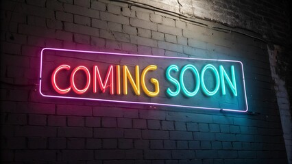 Neon sign displaying the words "Coming Soon" in bright colors against a dark background