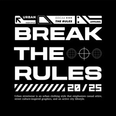 Urban Style Design Aesthetic, Casual Fashion Streetwear, Graffiti Slogan Typography. for screen printing t-shirts, jackets and stickers.	