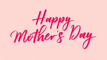 Elegant Happy Mother's Day greeting with delicate floral accents, soft pink tones, and sophisticated typography. Perfect for heartfelt celebrations and feminine designs