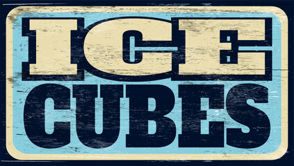 Aged retro ice cubes sign on wood