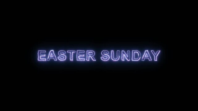Easter sunday electric neon letters animation black background. Soft glow and shine effect. Easter sunday fast neon text flicker animated video. Bright glowing word motion for easter sunday stream ove