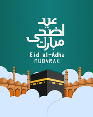 Fototapeta premium Elegant Eid al-Adha greeting featuring the Kaaba surrounded by clouds and mosque elements. Arabic and English text in bold typography on a textured green background reflects faith and unity.