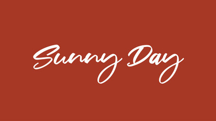 Sunny day inspirational and motivational quotes, typography, posters and other uses.