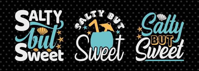 Salty But Sweet SVG Beach Life Vacation With Sea Beach Design Bundle Beach Quote Design