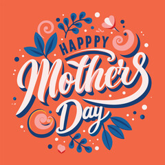 Obraz premium Happy Mother's Day, Vector Typography Style Design