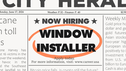 Window installer - job offer. Newspaper classified ad career opportunity. Hiring new employees.