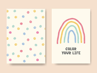Obraz premium Hand drawn Doodle greeting cards with rainbow, multicolor dots, inspirational phrase. Color your life text. Crayon chalk texture. Perfect for nursery, baby shower, kids party invitation, birthday