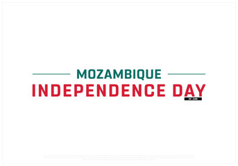 Mozambique Independence Day on a white background, Vector design of Independence Day of Mozambique, Typographic Design of Mozambique National Day, Flag typography of Mozambique