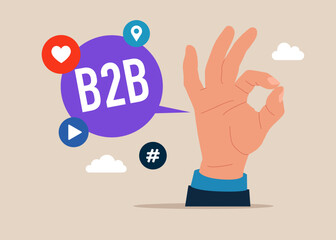 Palm shows the ok with a B2B word in speech bubble. Social media network ads and internet. Flat vector illustration.