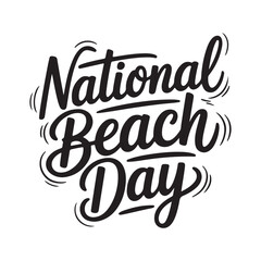National Beach Day Calligraphy Design,
Handwritten Beach Day Typography Art,
Minimalist National Beach Day Lettering,
Elegant Script Font Beach Celebration,
Summer Holiday Beach Typography ,