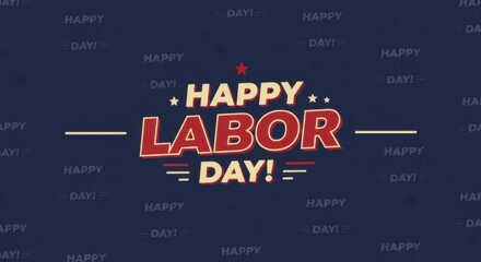 Labor Day Greeting, Festive Graphic Design, Patriotic Celebration, Red and Blue Theme.