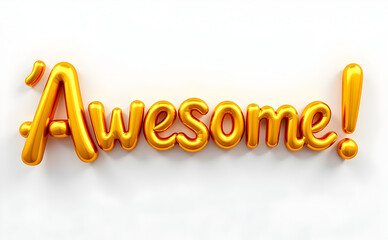 illustration of awesome phrase in colorful 3d typography on white canvas generative ai