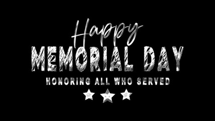 Happy Memorial Day greeting honoring all who served. Suitable for patriotic social media posts, greeting cards, and memorial day marketing materials.